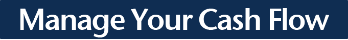 Manage Your Cash Flow
